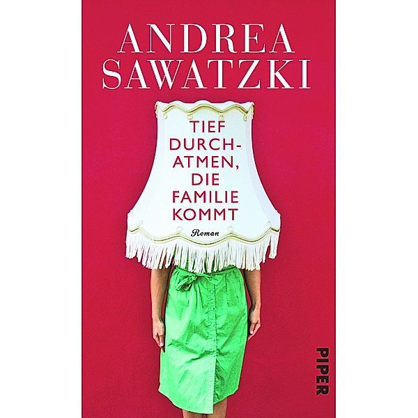 Tief durchatmen, die Familie kommt, Andrea Sawatzki