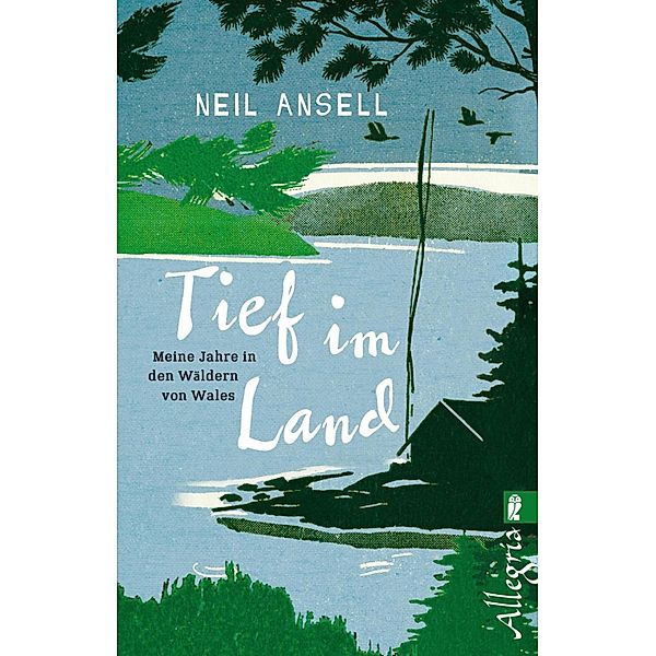 Tief im Land / Ullstein eBooks, Neil Ansell
