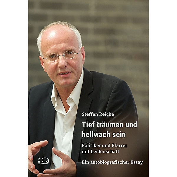 Tief träumen und hellwach sein, Steffen Reiche