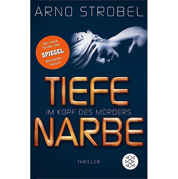 Tiefe Narbe / Max Bischoff - Im Kopf des Mörders Bd.1, Arno Strobel