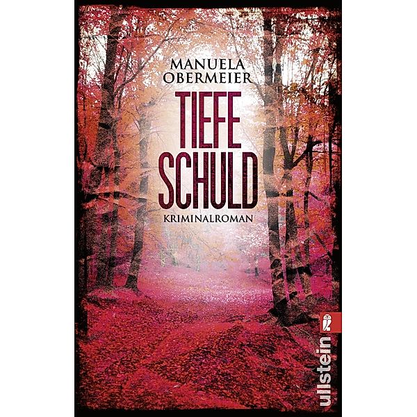 Tiefe Schuld / Toni Stieglitz Bd.2, Manuela Obermeier