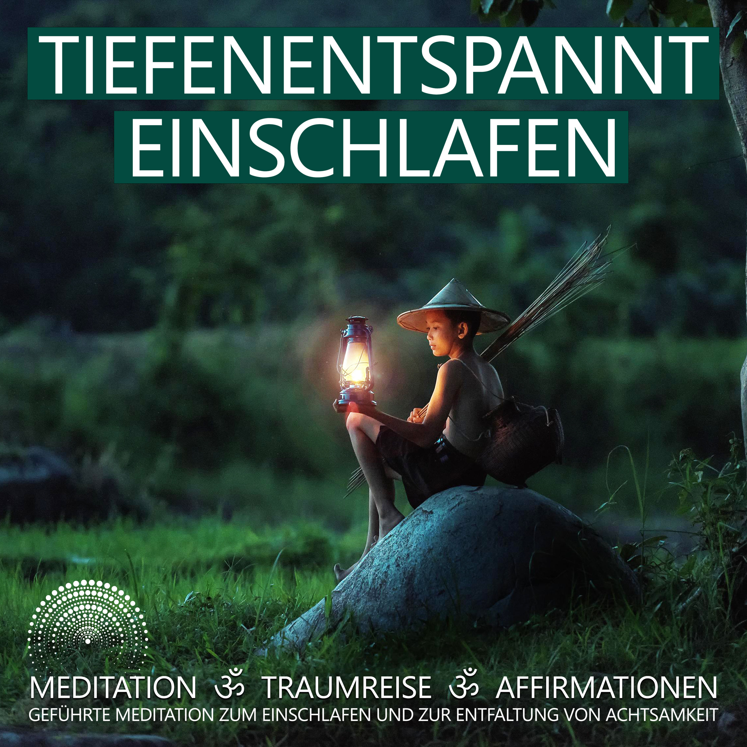 Tiefenentspannt Einschlafen Meditation, Traumreise, Affirmationen Hörbuch  Download