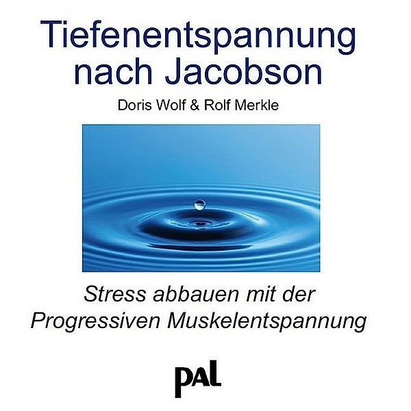 Tiefenentspannung nach Jacobson,1 Audio-CD, Doris Wolf, Rolf Merkle