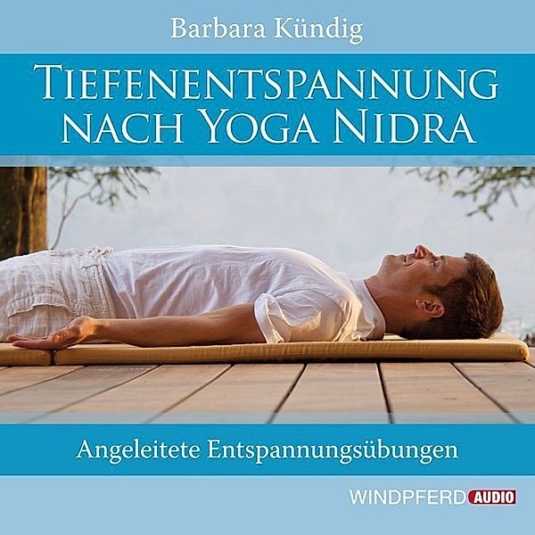 Tiefenentspannung nach Yoga Nidra,1 Audio-CD, Barbara Kündig