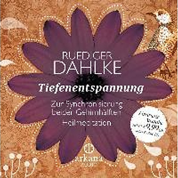 Tiefenentspannung zur Synchronisierung beider Gehirnhälften, 1 Audio-CD, Ruediger Dahlke