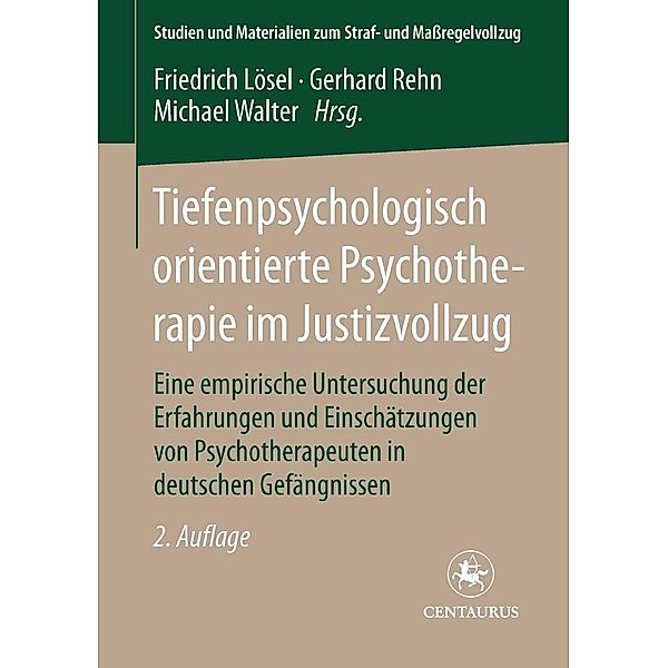 Tiefenpsychologisch orientierte Psychotherapie im Justizvollzug / Studien und Materialien zum Straf- und Massregelvollzug, Willi Pecher