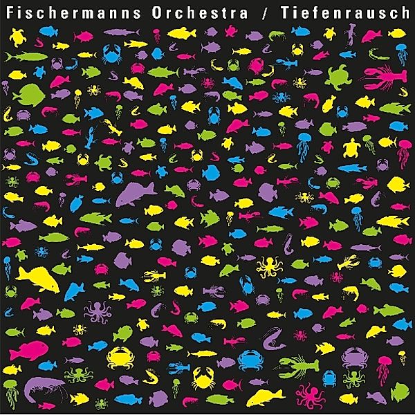 Tiefenrausch, Fischermanns Orchestra