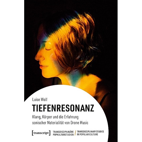 Tiefenresonanz / Transdisziplinäre Popkulturstudien Bd.5, Luise Wolf