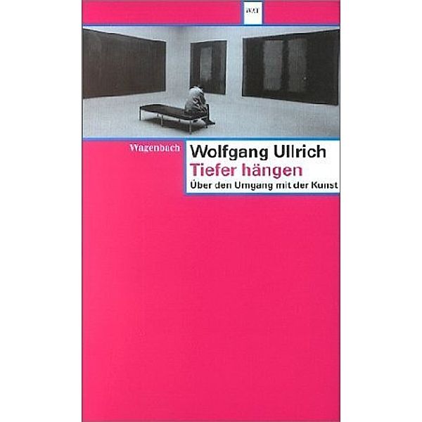 Tiefer hängen, Wolfgang Ullrich