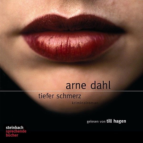 Tiefer Schmerz (Ungekürzt), Arne Dahl