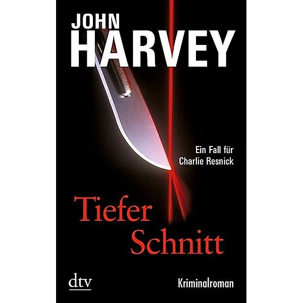 Tiefer Schnitt / Charlie Resnick Bd.5, John Harvey