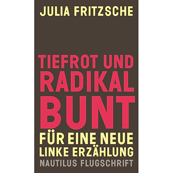 Tiefrot und radikal bunt, Julia Fritzsche