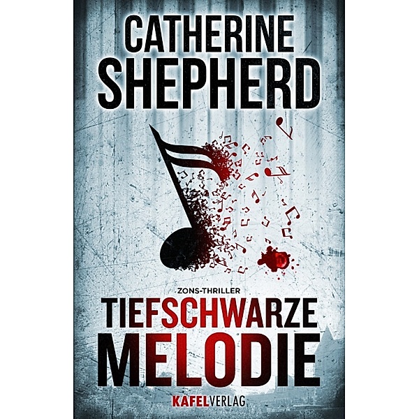 Tiefschwarze Melodie: Thriller, Catherine Shepherd