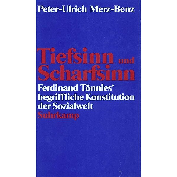 Tiefsinn und Scharfsinn, Peter-Ulrich Merz-Benz