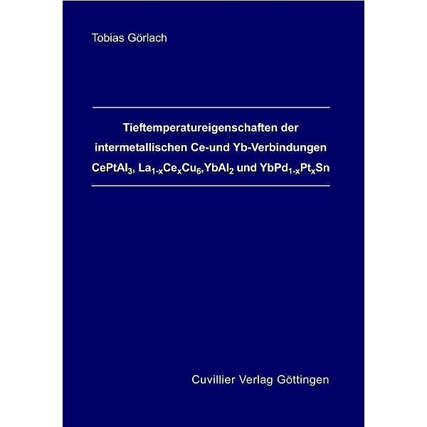 Tieftemperatureingenschaften der intermetallischen Ce- und Yb-Verbindungen CePtAl3, La La1-xCexCu6, YbAl2 und YbPd1-xPtxSn