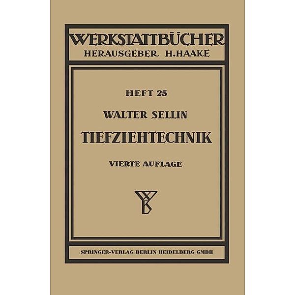 Tiefziehtechnik / Werkstattbücher Bd.25, Walter Sellin