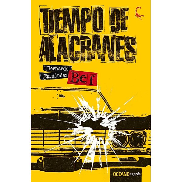 Tiempo de alacranes / Misterio, Bernardo "Bef" Fernández