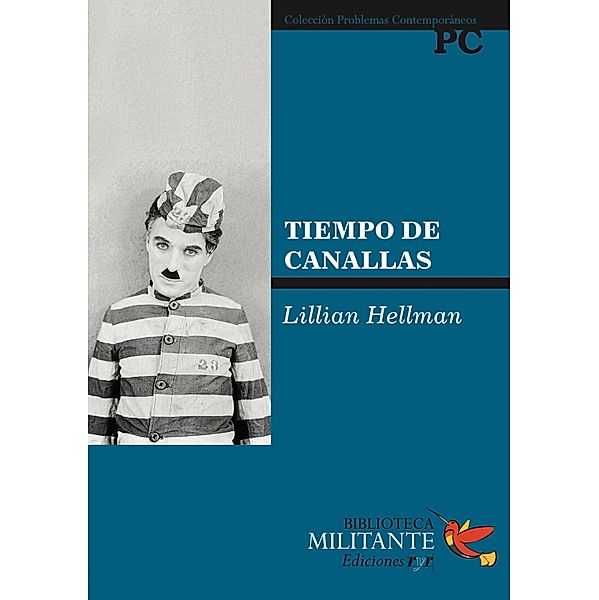 Tiempo de canallas, Lillian Hellman