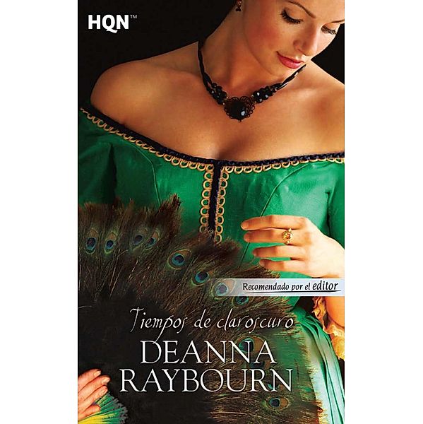 Tiempos de claroscuro / HQN, Deanna Raybourn