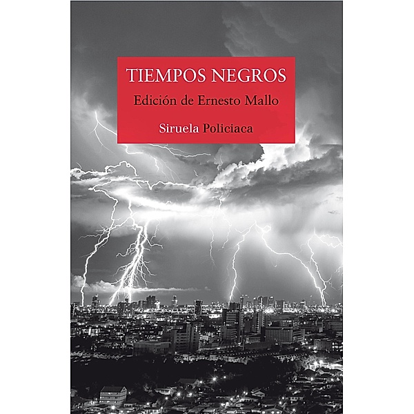 Tiempos negros / Nuevos Tiempos Bd.391, Lorenzo Silva, Espido Freire, Alexis Ravelo, Alicia Giménez Bartlett, Jenn Díaz