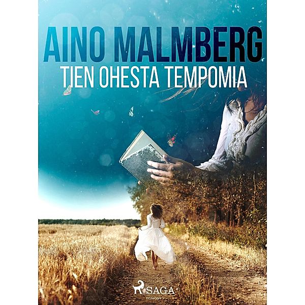 Tien ohesta tempomia, Aino Malmberg