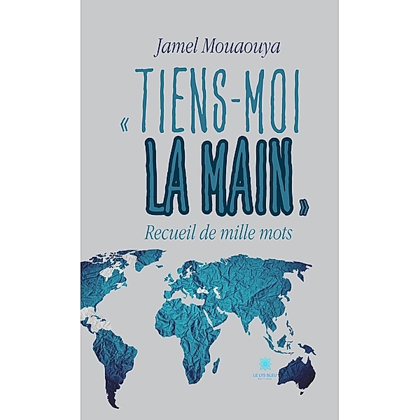« Tiens-moi la main », Jamel Mouaouya