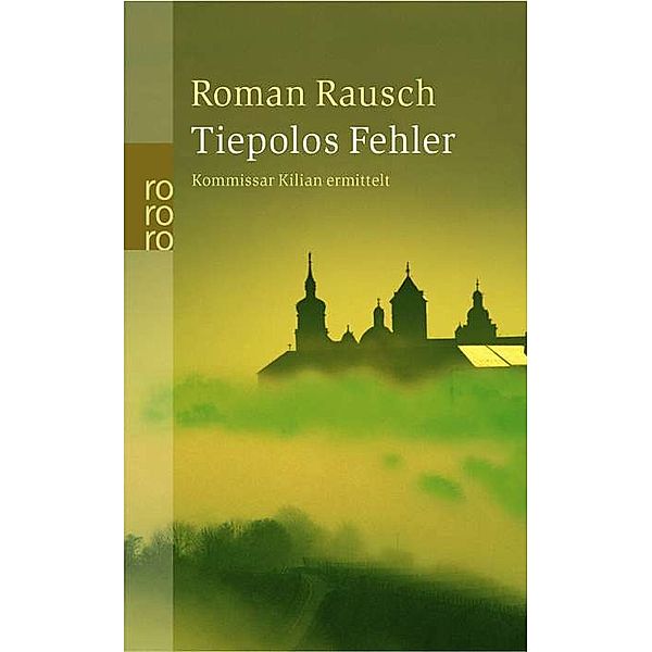 Tiepolos Fehler, Roman Rausch