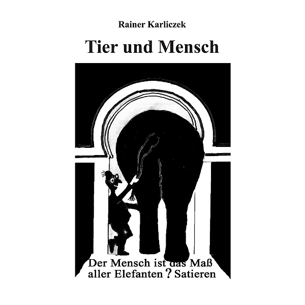 Tier und Mensch, Rainer Karliczek