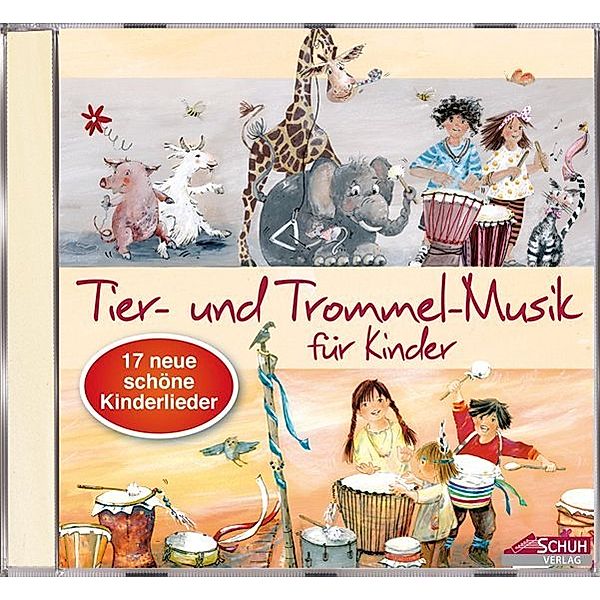 Tier- und Trommel-Musik für Kinder,1 Audio-CD, Karin Schuh