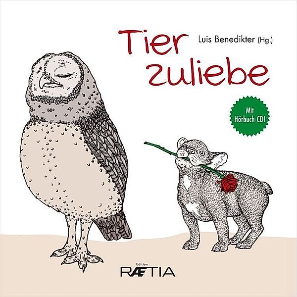 Tier zuliebe, m. 1 Audio-CD