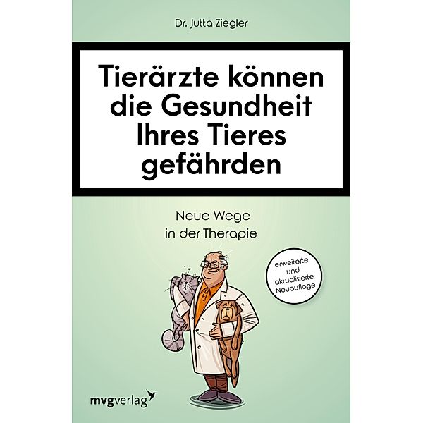 Tierärzte können die Gesundheit Ihres Tieres gefährden, Jutta Ziegler