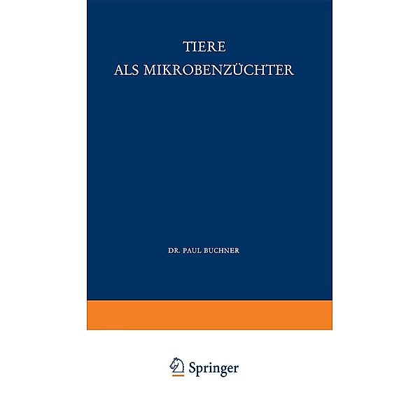 Tiere als Mikrobenzüchter / Verständliche Wissenschaft Bd.75, P. Buchner