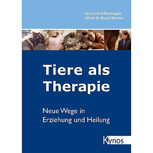 Tiere als Therapie, Sylvia Greiffenhagen, Oliver N Buck-Werner