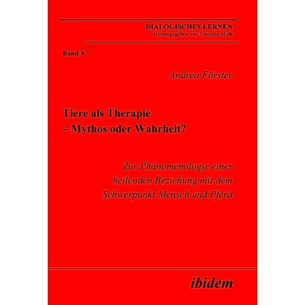 Tiere als Therapie - Mythos oder Wahrheit?, Andrea Förster