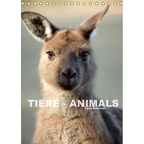 Tiere - Animals (Tischkalender 2015 DIN A5 hoch), Peter Schickert