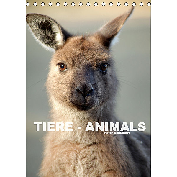 Tiere - Animals (Tischkalender 2019 DIN A5 hoch), Peter Schickert