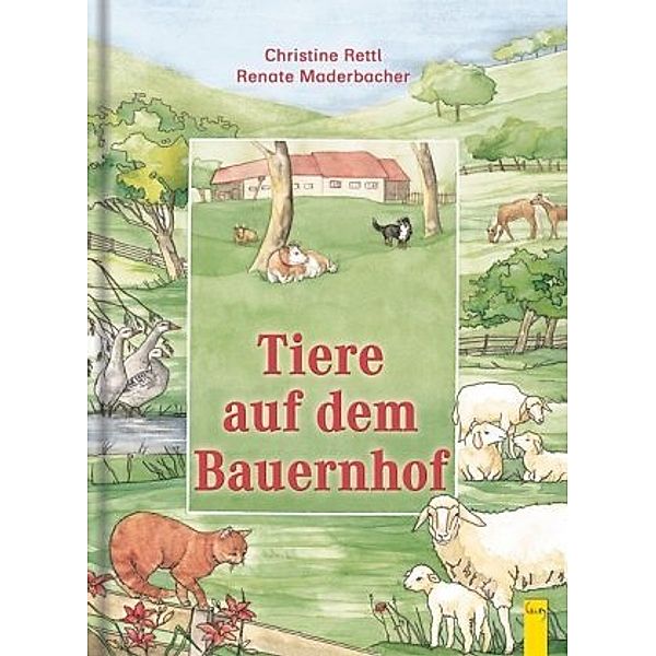 Tiere auf dem Bauernhof, Christine Rettl