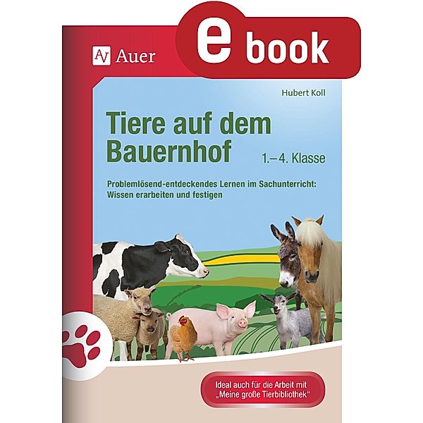 Tiere auf dem Bauernhof / Tiere in ihren Lebensräumen, Hubert Koll