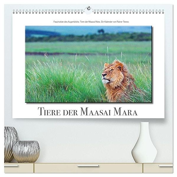 Tiere der Maasai Mara (hochwertiger Premium Wandkalender 2024 DIN A2 quer), Kunstdruck in Hochglanz, Rainer Tewes