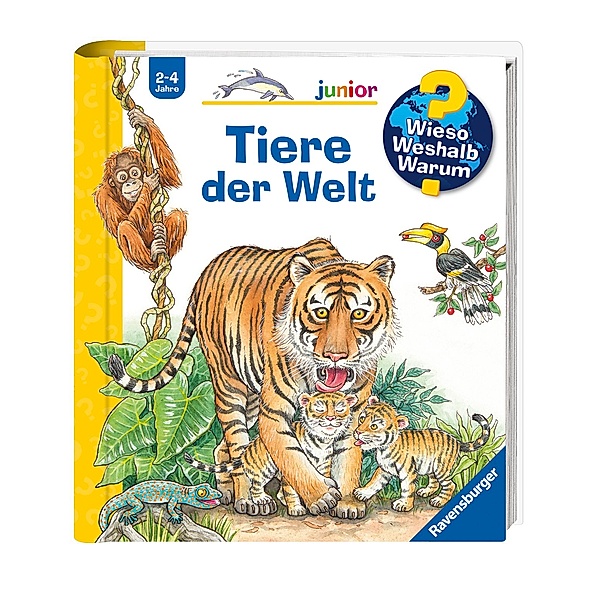 Tiere der Welt / Wieso? Weshalb? Warum? Junior Bd.73, Susanne Gernhäuser