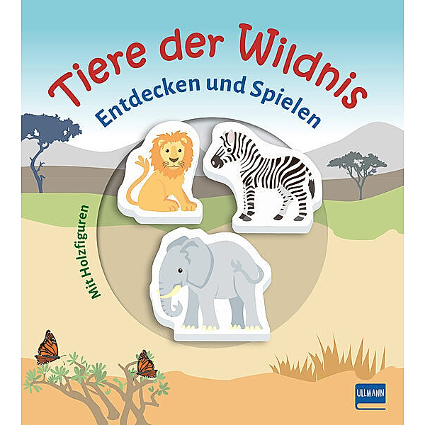 Tiere der Wildnis (Pappbilderbuch + 3 Holzfiguren), m. 3 Beilage, Claudia Fries