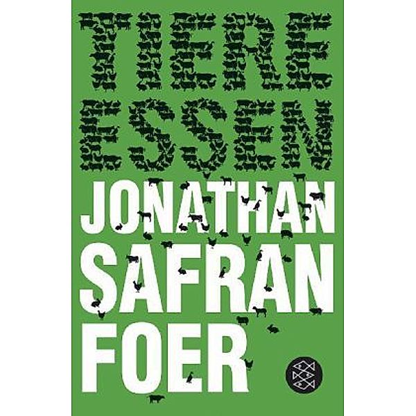 Tiere essen, Jonathan Safran Foer