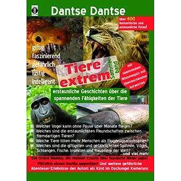 Tiere extrem! Der Sammelband, Dantse Dantse