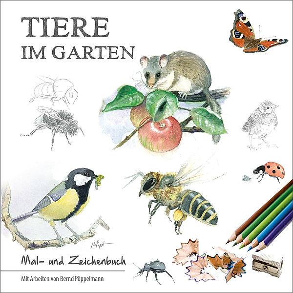 Tiere im Garten, Bernd Pöppelmann