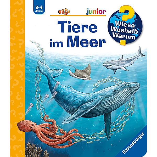 Tiere im Meer / Wieso? Weshalb? Warum? Junior Bd.57, Anita van Saan