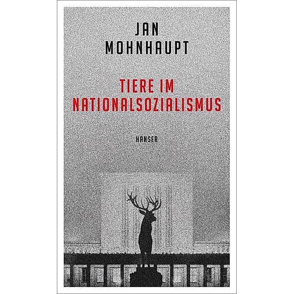 Tiere im Nationalsozialismus, Jan Mohnhaupt