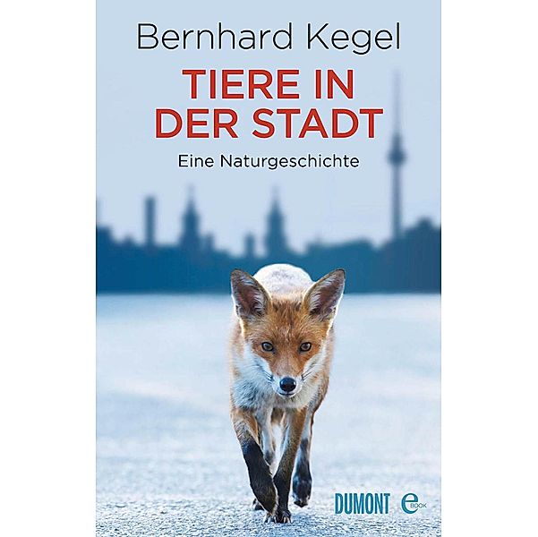 Tiere in der Stadt, Bernhard Kegel
