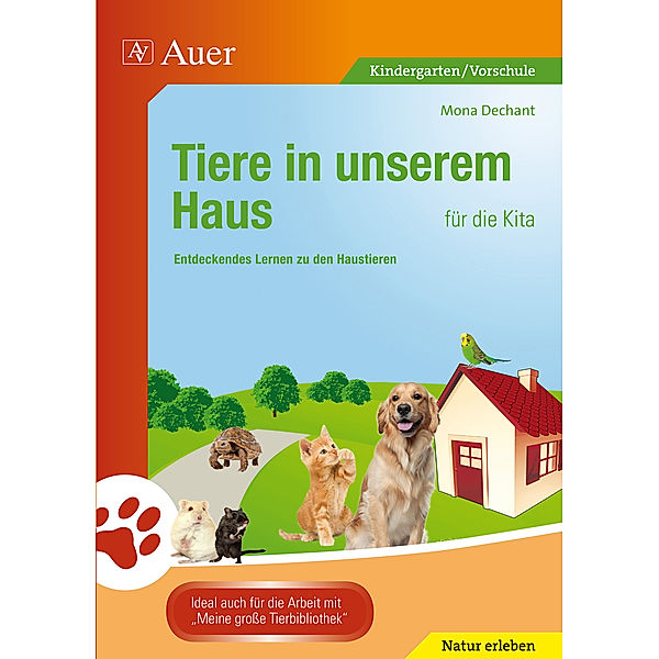 Tiere in unserem Haus für die Kita, Mona Dechant