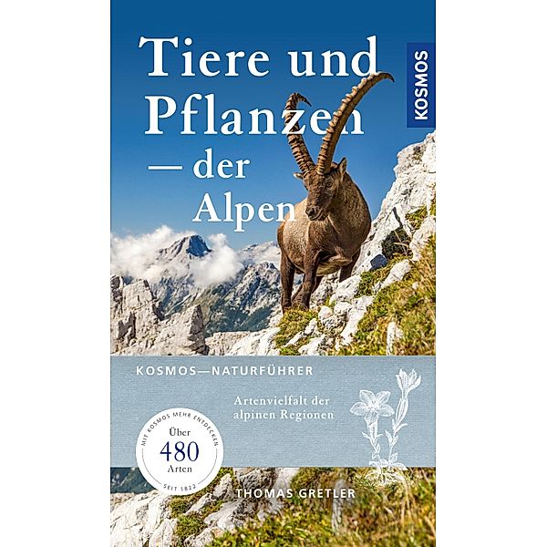 Tiere & Pflanzen der Alpen, Thomas Gretler