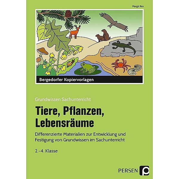 Tiere, Pflanzen, Lebensräume, Margit Rex